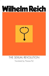 Front cover_The Sexual Revolution: Toward a Self-Regulating Character Structure