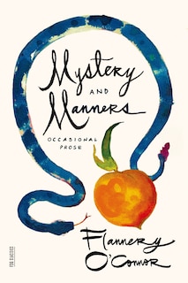 Mystery And Manners: Occasional Prose