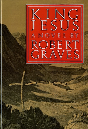 King Jesus: A Novel