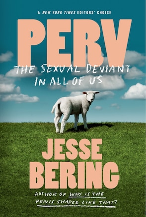 Perv: The Sexual Deviant in All of Us