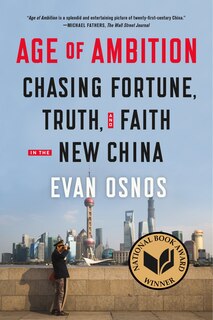 Front cover_Age Of Ambition: Chasing Fortune, Truth, And Faith In The New China