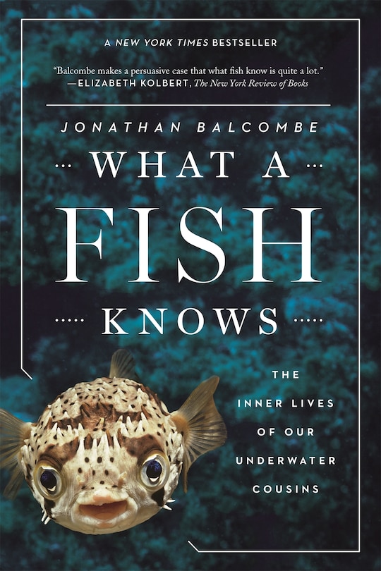 Front cover_What A Fish Knows