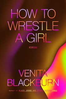 Front cover_How To Wrestle A Girl