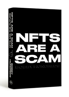 Front cover_NFTs Are a Scam / NFTs Are the Future