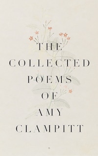 Couverture_The Collected Poems Of Amy Clampitt