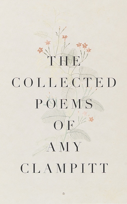 Couverture_The Collected Poems Of Amy Clampitt