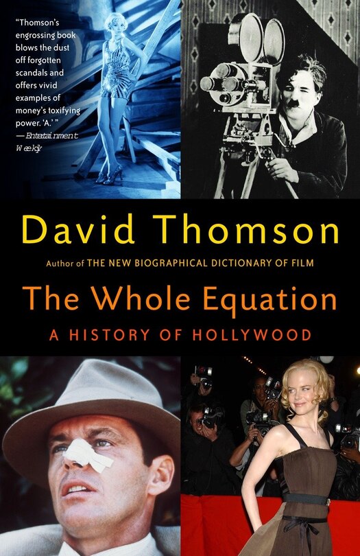 The Whole Equation: A History Of Hollywood