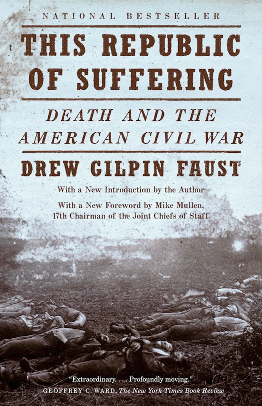 This Republic of Suffering: Death and the American Civil War (National Book Award Finalist)