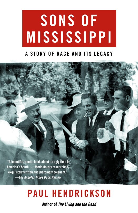 Sons Of Mississippi: A Story Of Race And Its Legacy