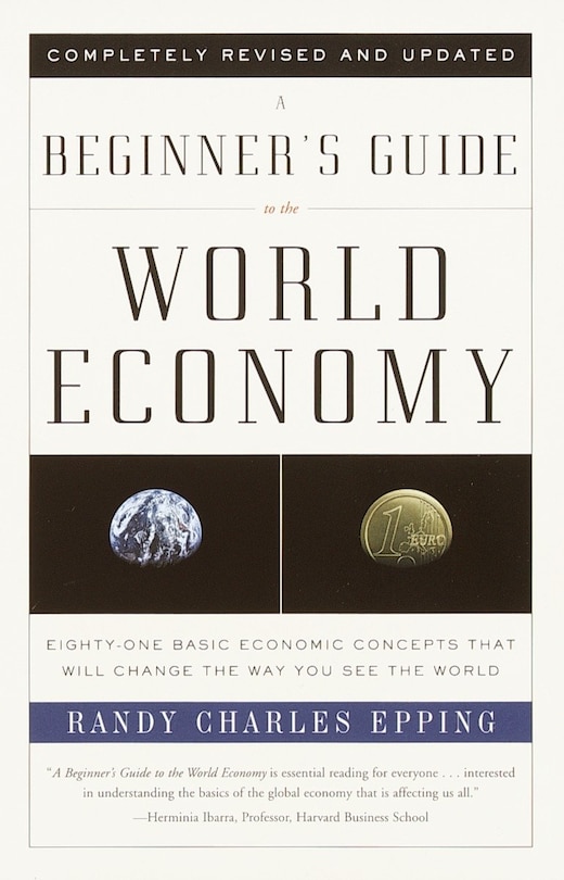 Front cover_A Beginner's Guide To The World Economy