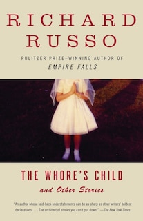 The Whore's Child: Stories