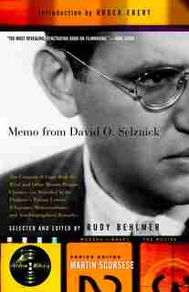 Memo From David O. Selznick: The Creation Of Gone With The Wind And Other Motion-picture Classics--as Reveale D In The Producer' by David O. Selznick