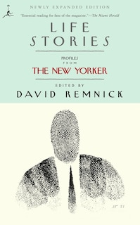 Life Stories: Profiles From The New Yorker