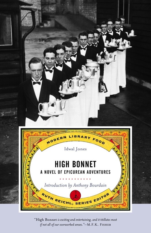 High Bonnet: A Novel Of Epicurean Adventures