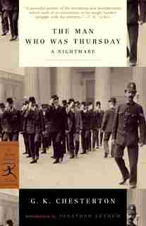 The Man Who Was Thursday: A Nightmare by G. K. Chesterton