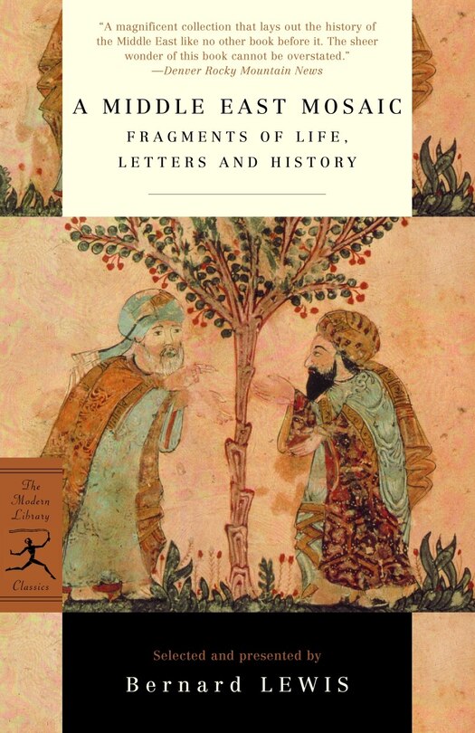 A Middle East Mosaic: Fragments Of Life, Letters And History