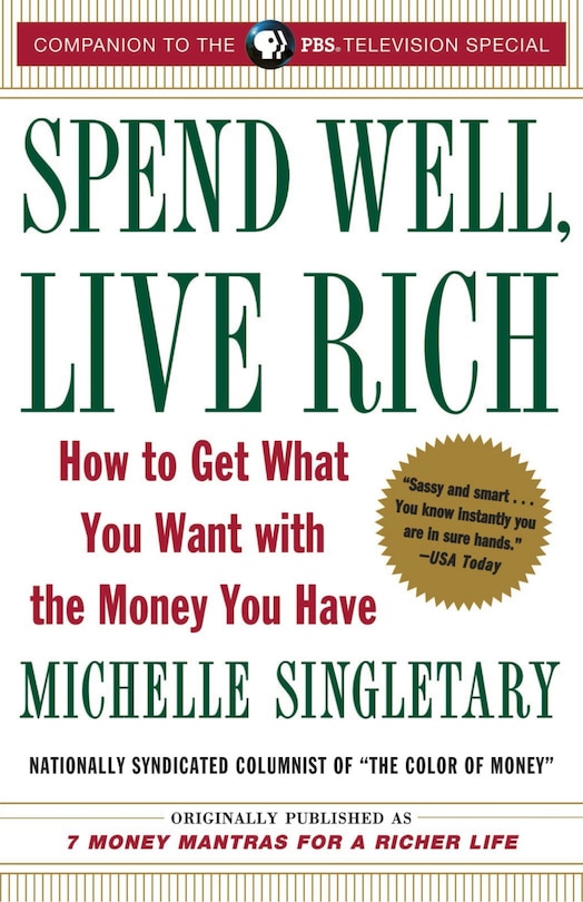 Couverture_Spend Well, Live Rich (previously Published As 7 Money Mantras For A Richer Life)