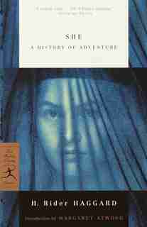 She: A History of Adventure de H. Rider Haggard
