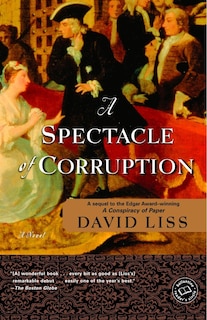 A Spectacle Of Corruption: A Novel