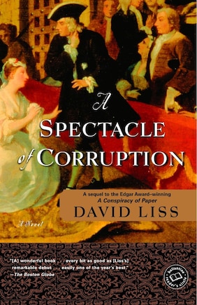 A Spectacle Of Corruption: A Novel