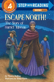 Front cover_Escape North! The Story Of Harriet Tubman