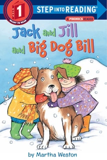 Front cover_Jack and Jill and Big Dog Bill: A Phonics Reader