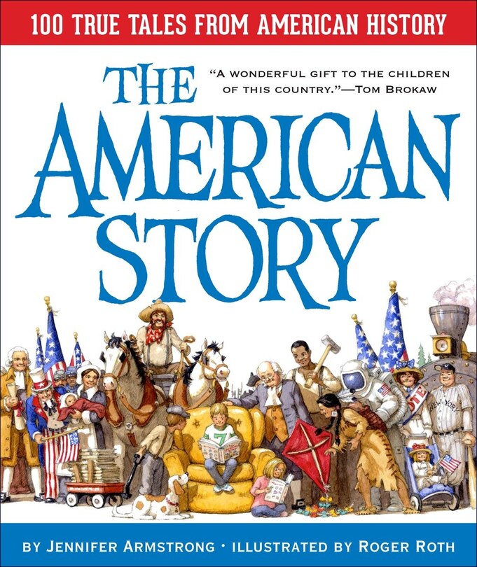 Front cover_The American Story: 100 True Tales From American History