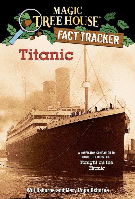 Titanic: A Nonfiction Companion To Magic Tree House #17: Tonight On The Titanic