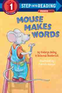 Mouse Makes Words: A Phonics Reader de Kathryn Heling