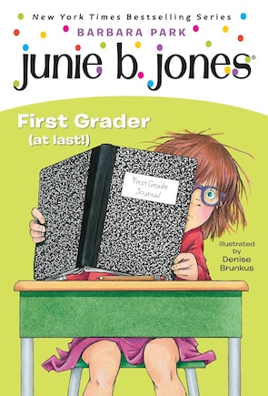 Junie B. Jones #18: First Grader (at Last!)