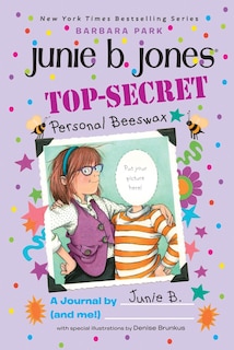 Front cover_Top-secret, Personal Beeswax: A Journal By Junie B. (and Me!)