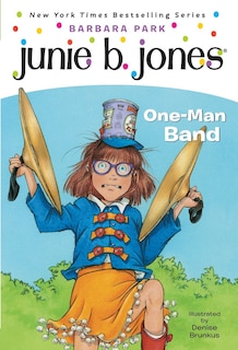 Junie B. Jones #22:  One-man Band