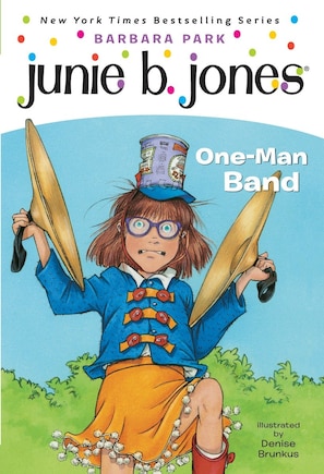 Junie B. Jones #22:  One-man Band