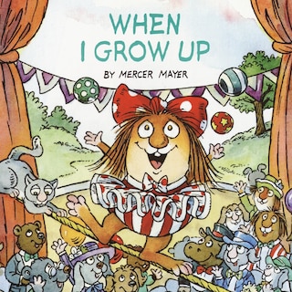 Front cover_When I Grow Up (little Critter)