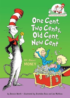 Front cover_One Cent, Two Cents, Old Cent, New Cent: All About Money