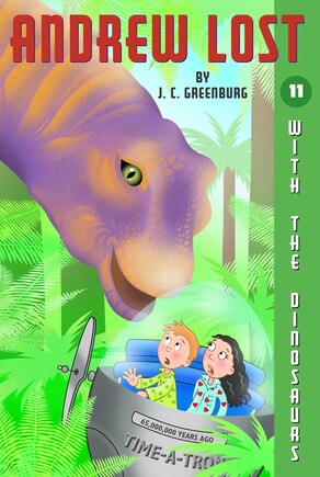 Andrew Lost #11: With The Dinosaurs