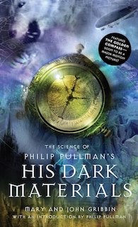 Front cover_The Science of Philip Pullman's His Dark Materials