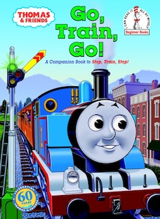 Front cover_Thomas & Friends: Go, Train, Go! (Thomas & Friends)