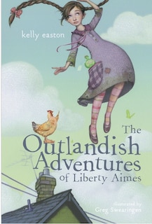 Front cover_The Outlandish Adventures Of Liberty Aimes