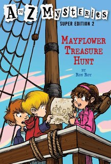Front cover_A to Z Mysteries Super Edition 2: Mayflower Treasure Hunt