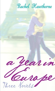 Couverture_A Year In Europe: Three Novels