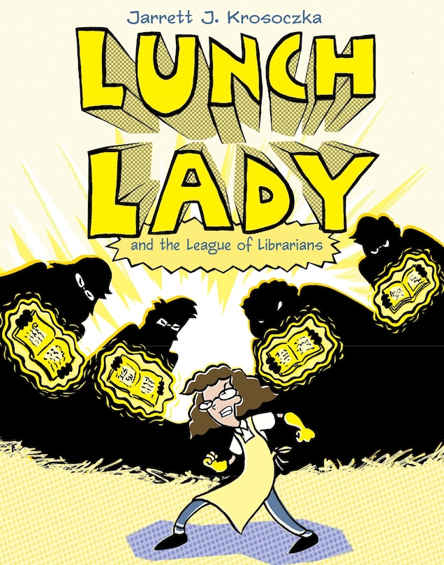 Front cover_Lunch Lady And The League Of Librarians