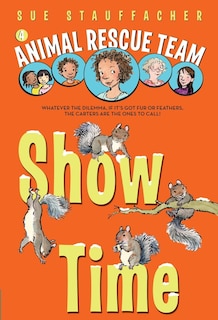 Front cover_Animal Rescue Team: Show Time