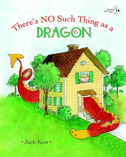 Front cover_There's No Such Thing As A Dragon