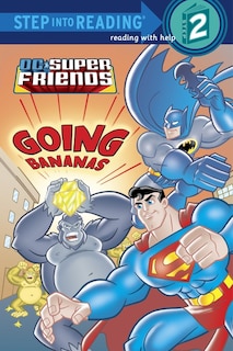 Front cover_Super Friends: Going Bananas (dc Super Friends)