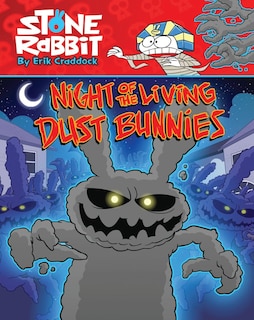 Front cover_Stone Rabbit #6: Night Of The Living Dust Bunnies