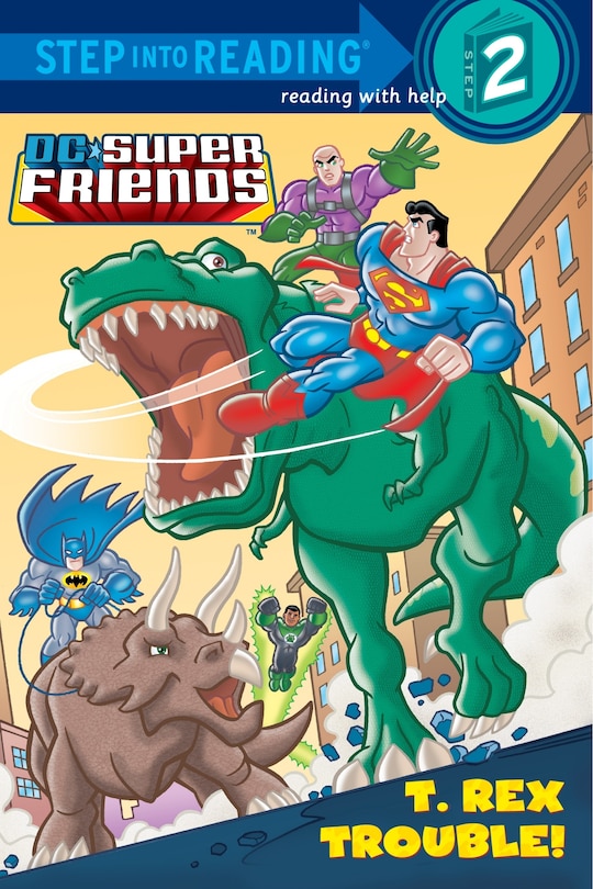 Front cover_T. Rex Trouble! (dc Super Friends)