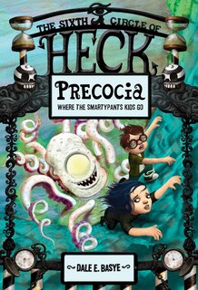 Front cover_Precocia: The Sixth Circle Of Heck