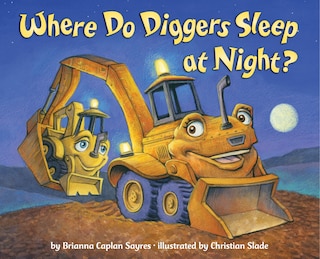Front cover_Where Do Diggers Sleep At Night?