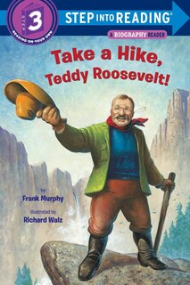 Front cover_Take A Hike, Teddy Roosevelt!